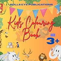 "Animal Kingdom: A Fun Colouring Book For Kids Aged Above 3 B0F5MXRQ2J Book Cover