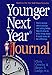 Younger Next Year Journal: Turn Back Your Biological Clock