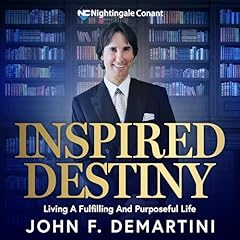 Inspired Destiny Audiolibro Por Dr. John Demartini arte de portada