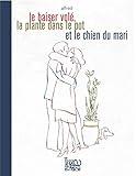  Le baiser vole, la plante dans le pot et le chien du mari