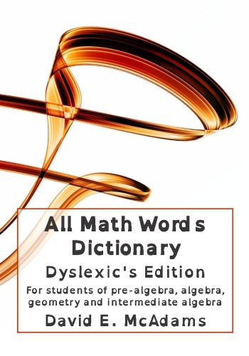 All Math Words Dictionary: Dyslexics' Edition Paperback – May 1, 2014