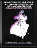 SHOWBIZ, PIONEERS, BEST SINGERS, MUSICIANS AND ENTERTAINERS FROM 1606 TO THE PRESENT: Vol. IV of World Who's Who in Jazz Cabaret Music and Entertainment