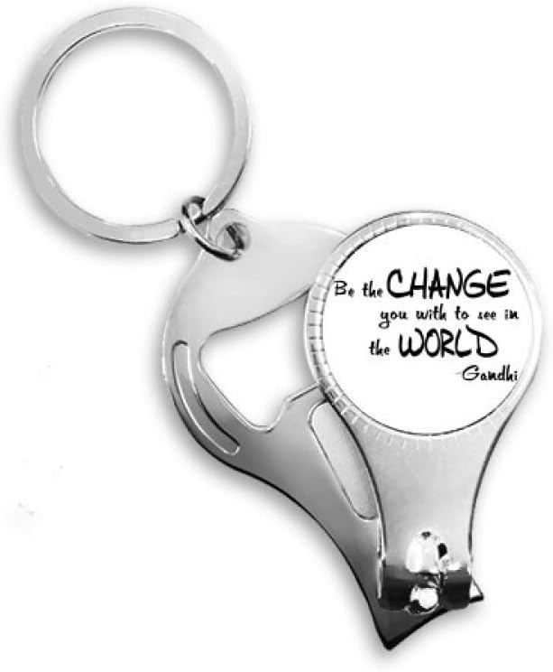 Be Change See World Quote Nail Nipper Ring Key Chain Bottle Opener Clipper