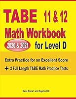 TABE 11 and 12 Math Workbook 2020 and 2021 for Level D : Extra Practice for an Excellent Score + 2 Full Length TABE Math Practice Tests 1646128001 Book Cover