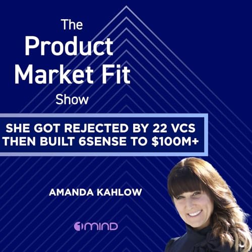 She got rejected by 22 VCs&mdash;then built 6sense to $100M+ in revenue. Now she's back for AI. | Amanda Kahlow, Founder of 1mind