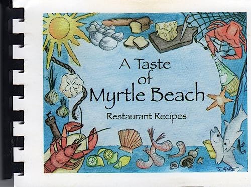A Taste of Myrtle Beach: Restaurant Recipes
