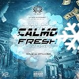  CalmoFresh (feat. Joy & Lobas) [Explicit]