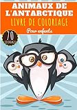 Animaux de L'Antarctique Livre De Coloriage: Pour Enfants Filles & Garçons | Livre Préscolaire 70 Pages et Dessins Uniques à Colorier sur Les Animaux ... Narvals | Idéal Activité à la Maison.