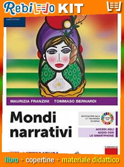 MONDI NARRATIVI 2 POESIA CON LETTERATURA DELLE ORIGINI (9788822199294) - Libro Scolastico + Kit Scuola con Copertine Rebillo