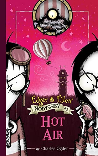 Hot Air (1) (Edgar & Ellen Nodyssey)