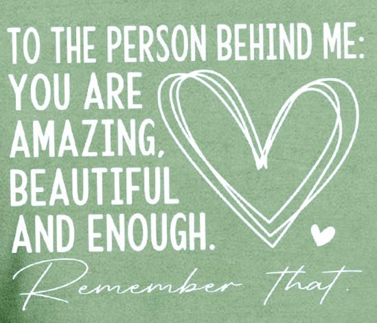 You Matter Shirt Women to The Person Behind Me Tshirt Mental Health Inspirational Tee Top - Image 5