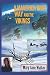 A Maverick Inuit Way and the Vikings: Kiwi Adventurer Mary Jane Walker Encounters the North and its Peoples (Illustrated) (Volume 7)