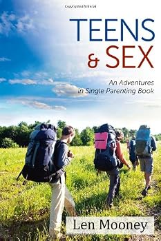 Paperback Teens and Sex: An Adventures in Single Parenting Book