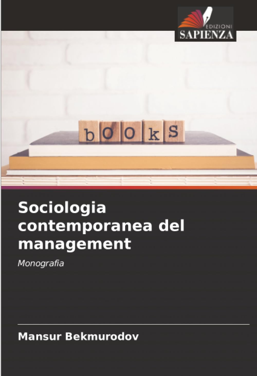 Sociologia contemporanea del management: Monografia