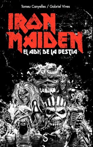 Iron Maiden: El ADN de la Bestia (Sílex Música)