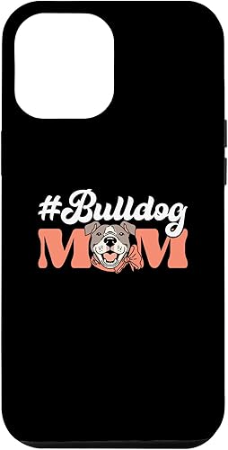 iPhone 13 Pro Max Hashtag Bulldog Mom  Dueño de perro  Funda American Bully