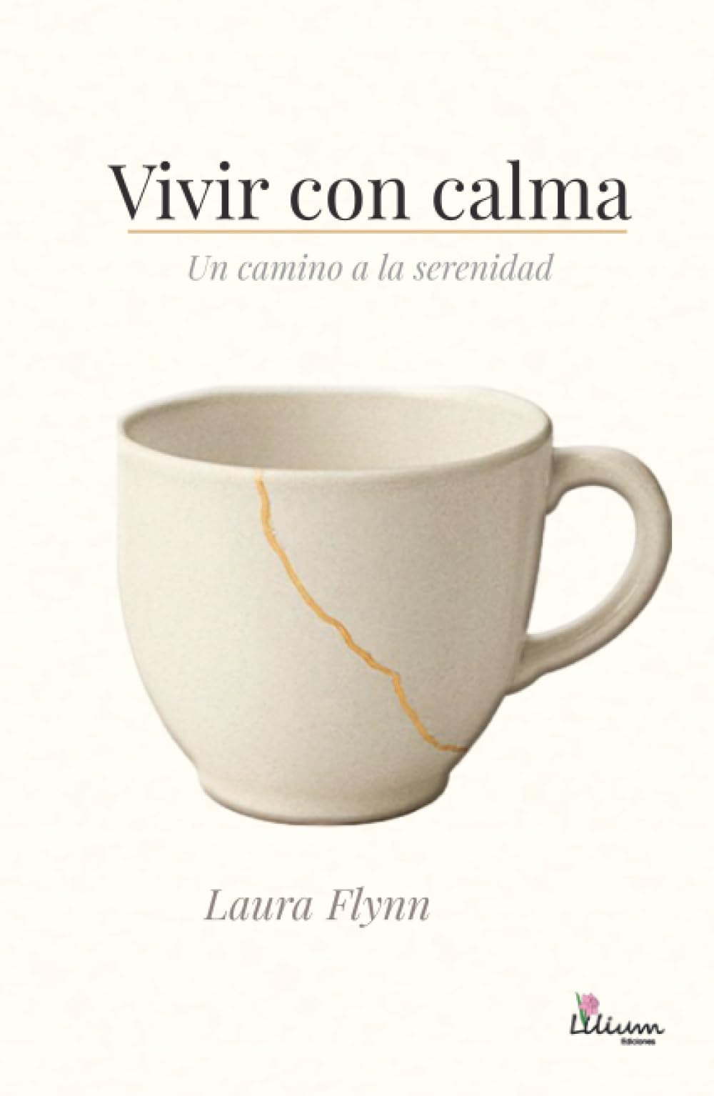 Vivir con calma: Un camino a la serenidad
