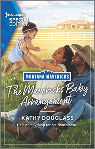 The Maverick's Baby Arrangement (Montana Mavericks: What Happened to B