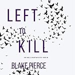 Cover of Left to Kill