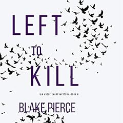 Left to Kill Audiolibro Por Blake Pierce arte de portada