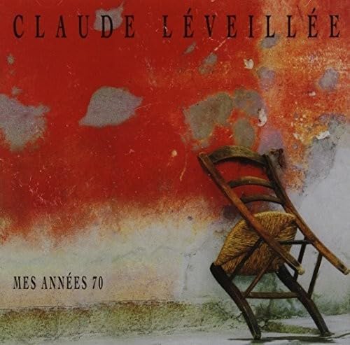 Mes Annees 70 [Audio CD] Claude Leveillee