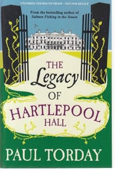 Hardcover The Legacy of Hartlepool Hall. Paul Torday Book