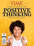 Time Special Edition The Power Of Positive Thinking