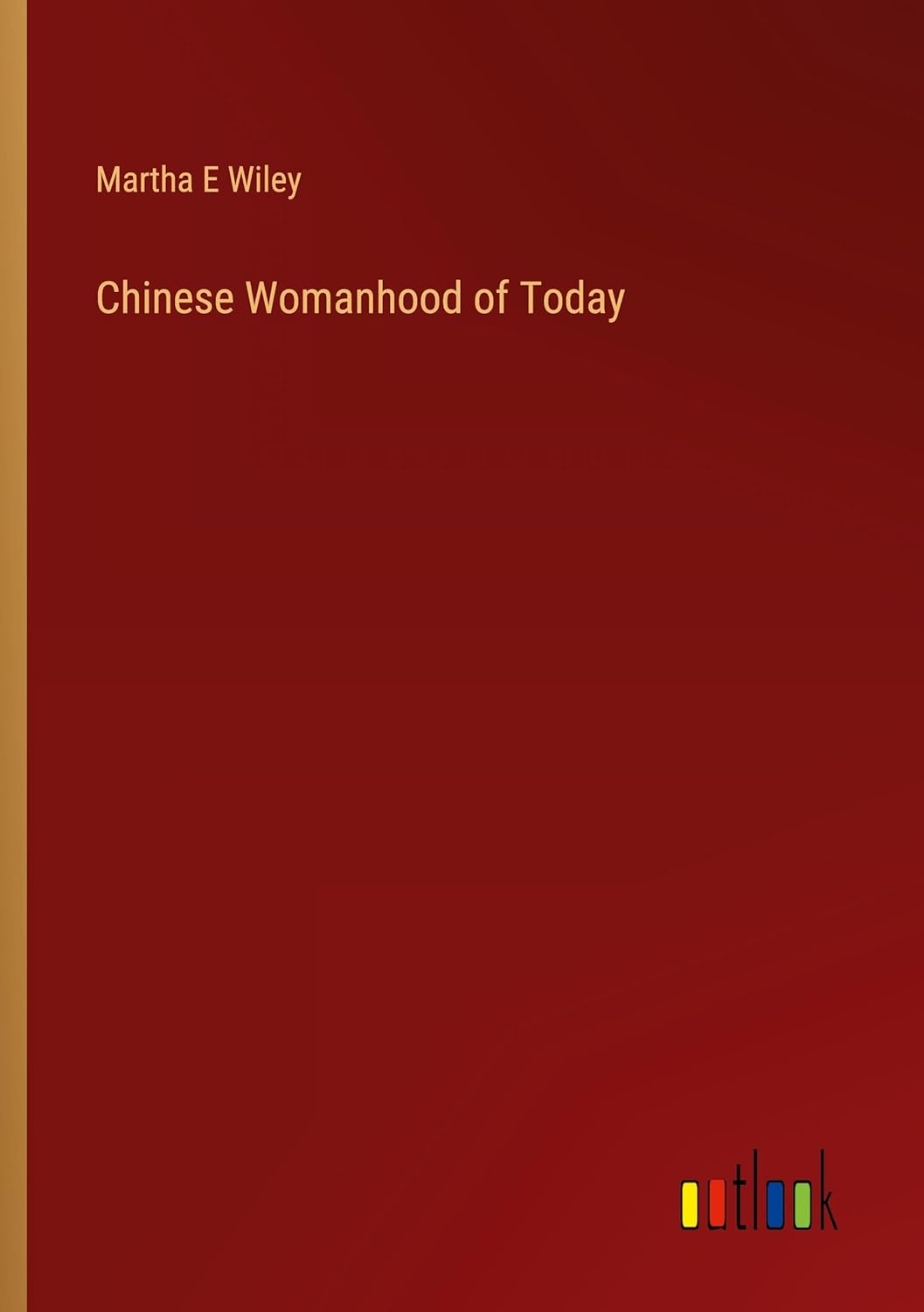 Chinese Womanhood of Today