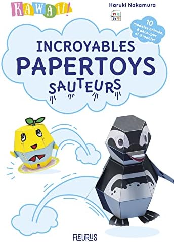 Kawaii ! Incroyables papertoys sauteurs: 10 modèles animés, à découper et à monter