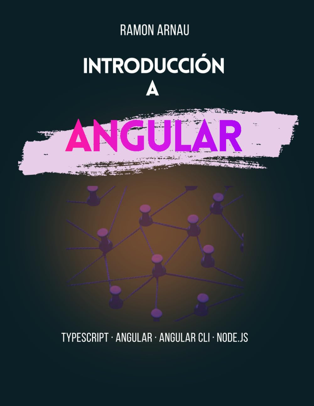 Introducción a Angular: TypeScript, Angular CLI y desarrollo de aplicaciones desde cero
