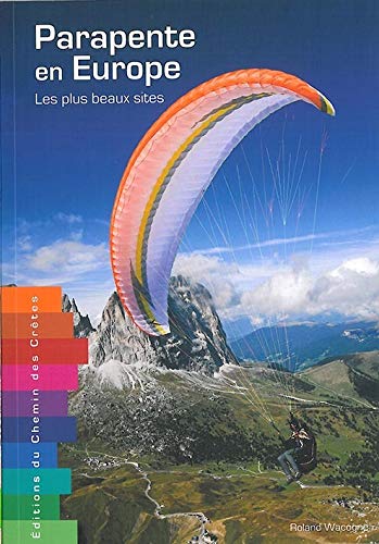 Télécharger Parapente en Europe les Plus Beaux Sites Gratuit