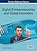 Digital Entrepreneurship and Global Innovation (Advances in Business Strategy and Competitive Advantage)