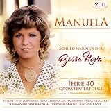  Schuld war nur der Bossa Nova; Ihre 40 größten Erfolge