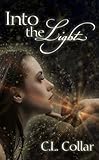  Into the Light (English Edition)