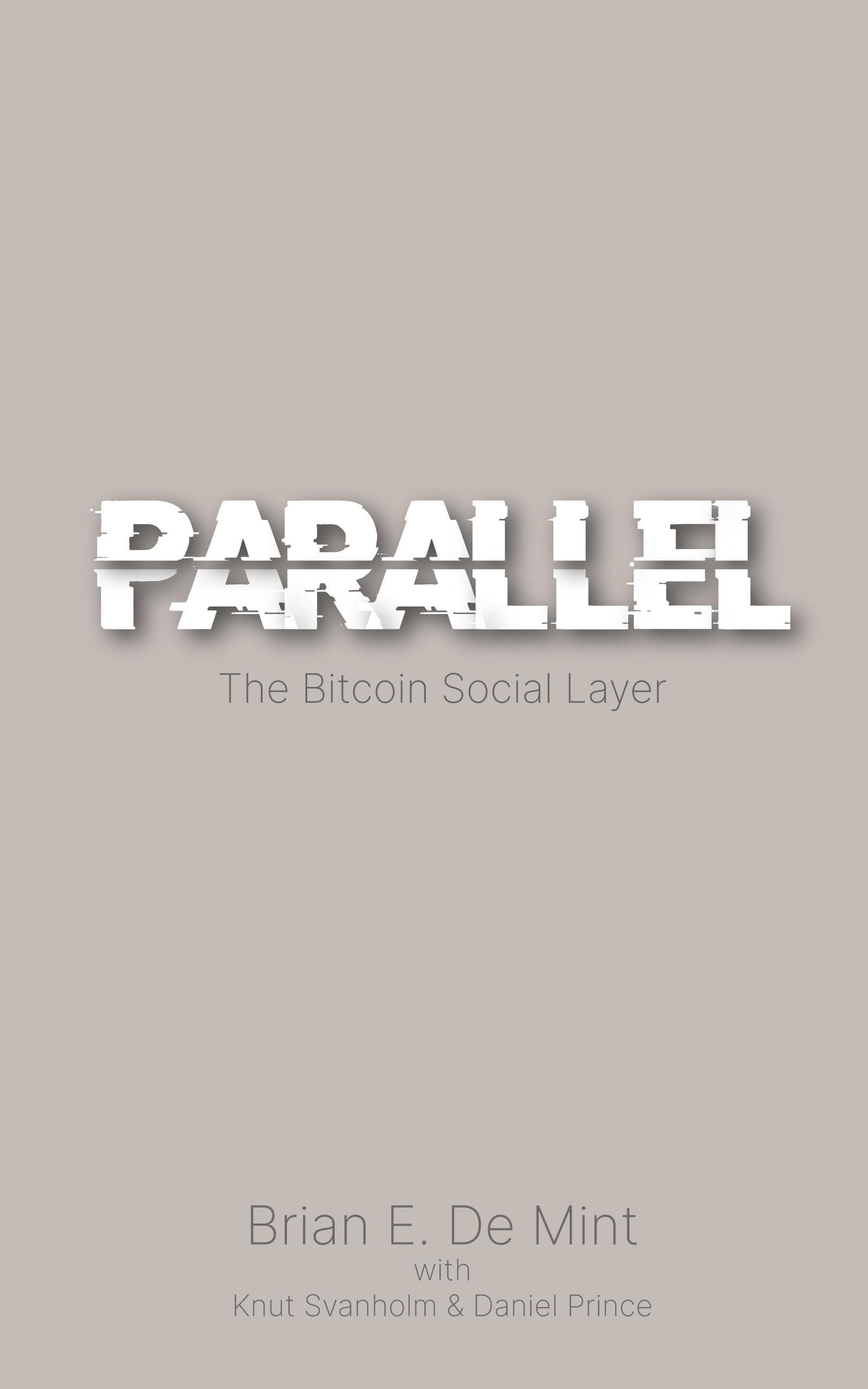 Parallel: The Bitcoin Social Layer