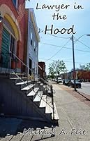 Lawyer in the Hood 1933994789 Book Cover