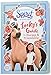 Spirit Riding Free: Lucky's Guide to Horses & Friendship: Activities include stencils, postcards, crafts, recipes, quizzes, games, and more!