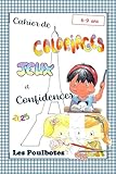  Cahier de coloriages, jeux et confidences - Les Poulbotes