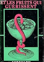 Les légumes et les fruits qui guérissent 2712600231 Book Cover