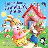 Springtime at Grandma's House: Padded Board Book (Tender Moments)