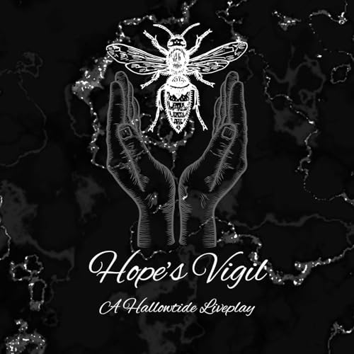 Liveplay Episode: Hope's Vigil cover art