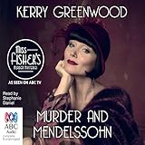 Murder and Mendelssohn: A Phryne Fisher Mystery