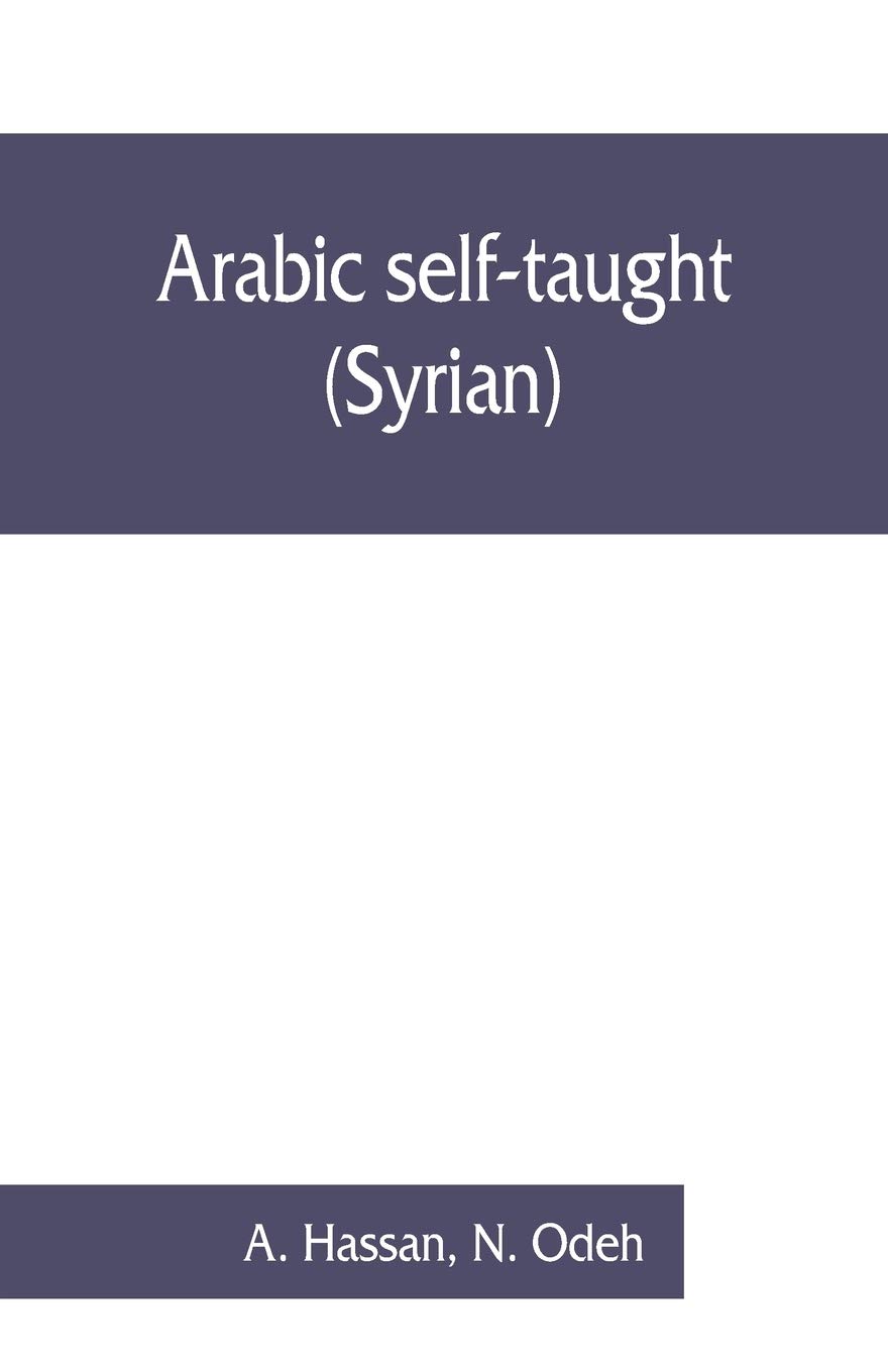 Arabic self-taught (Syrian) with English phonetic pronunciation