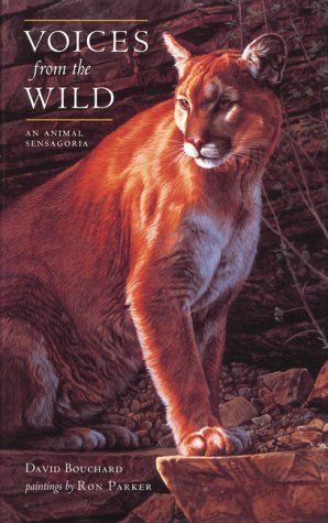 Voices from the Wild: Animal Sensagoria 1551920409 Book Cover