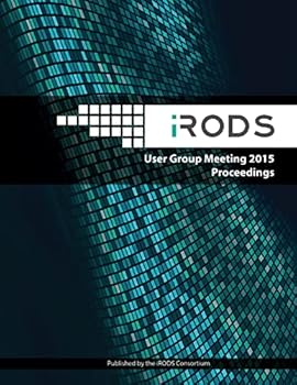 Paperback iRODS User Group Meeting 2015 Proceedings: June 10-11, 2015 - Chapel Hill, NC Book