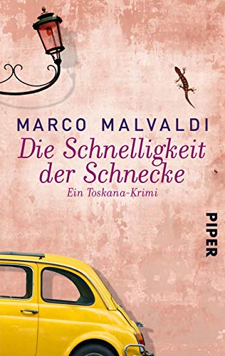 Die Schnelligkeit der Schnecke: Ein Toskana-Krimi [German] 3492264239 Book Cover