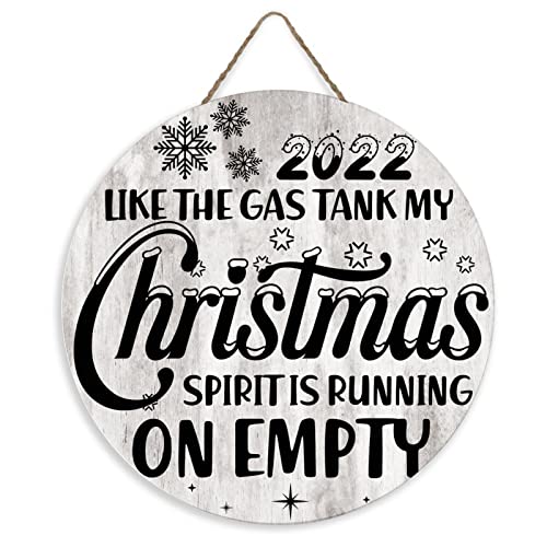 Distressed Round Wooden Plaque Sign Like The Gas Tank My Christmas Spirit Is Running on Empty Country Wood Plaque Sign Quote Rustic Gas Pump Gas Can Shelf Décor Signs for Indoor Porch 12x12 Inch