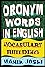 Produktbild Oronym Words in English: Vocabulary Building (English Word Power, Band 16)