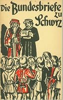 Die Bundesbriefe Zu Schwyz B000VQZCGU Book Cover