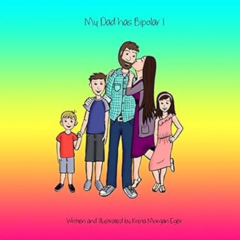 Paperback My Dad has Bipolar 1 Book